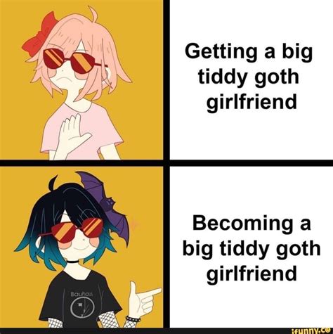 big tiddy asians|Explaining The Big Tiddy Goth Girlfriend Meme .